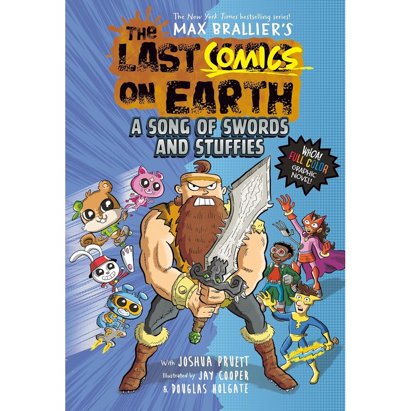 The Last Comics on Earth: A Song of Swords and Stuffies: From the Creators of the Last Kids on Earth Hardcover
