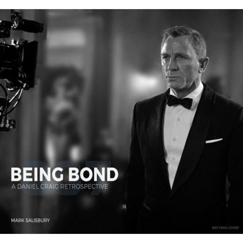 Being Bond: A Daniel Craig Retrospective Hardcover
