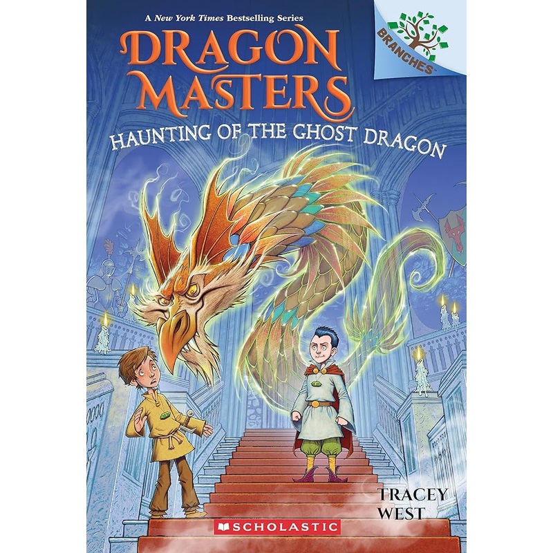 Haunting of the Ghost Dragon: A Branches Book (Dragon Masters #27) by Tracey West, Graham Howells