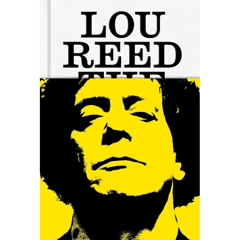Lou Reed: The King of New York Hardcover