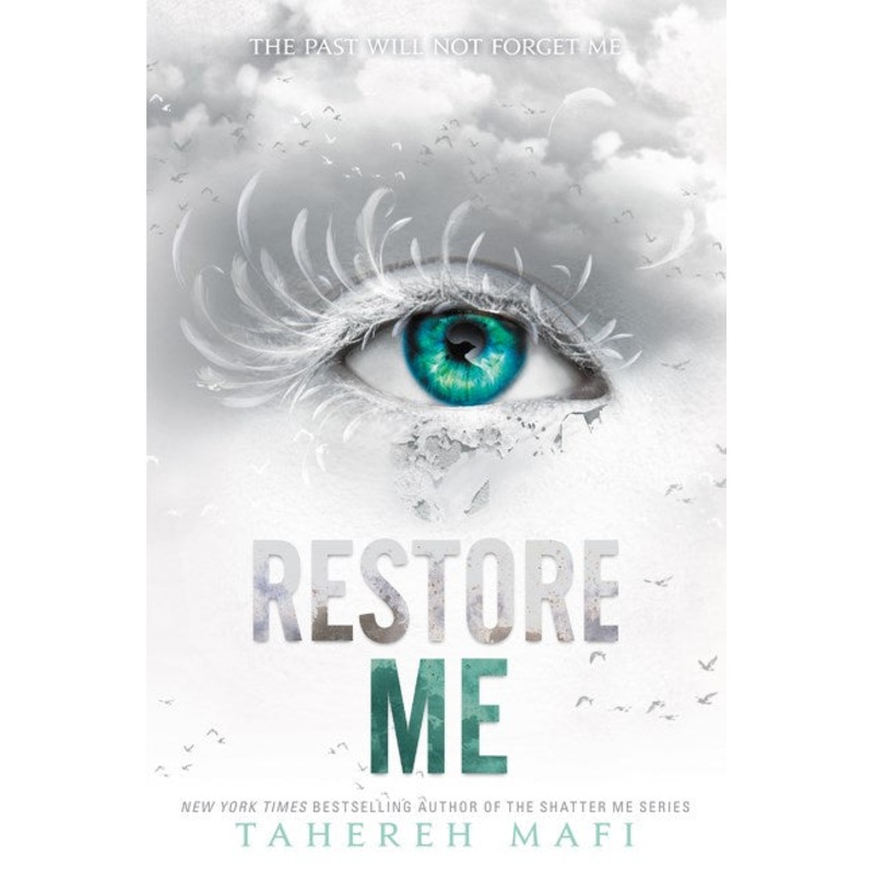 RESTORE ME (PB) (Shatter Me #4)