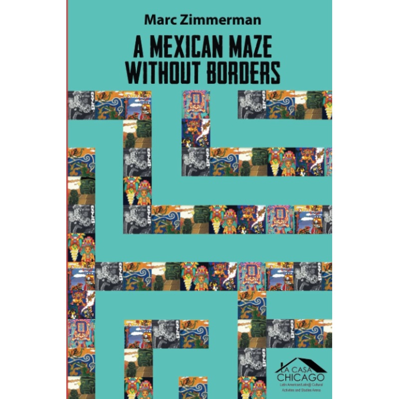 A Mexican Maze Without Borders