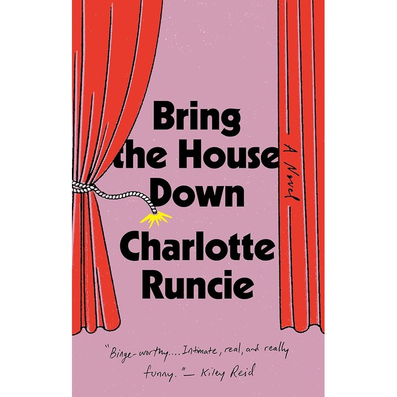 Bring the House Down: A Novel