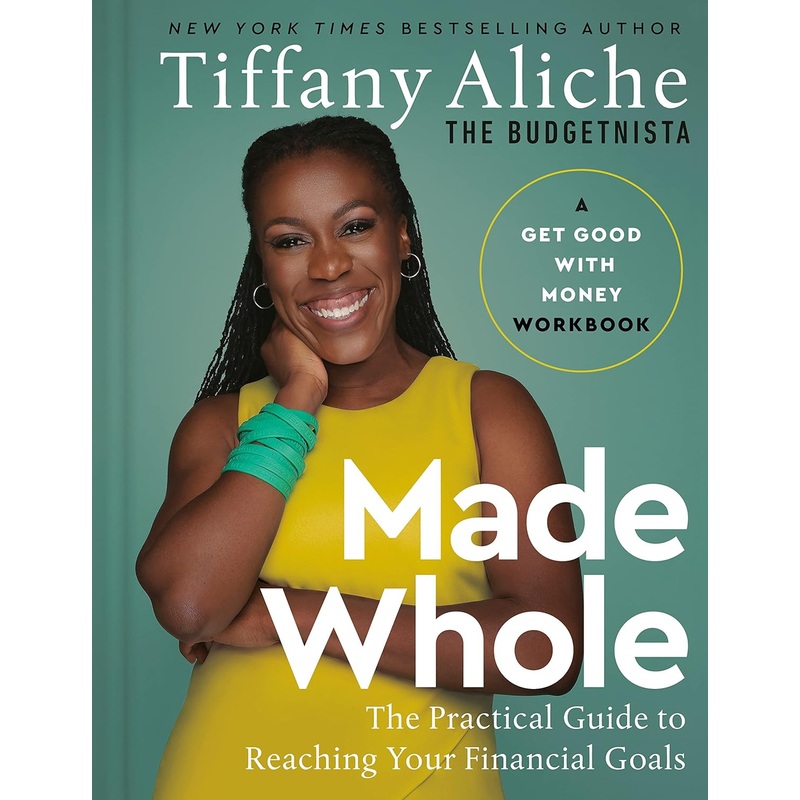Made Whole: The Practical Guide to Reaching Your Financial Goals Hardcover