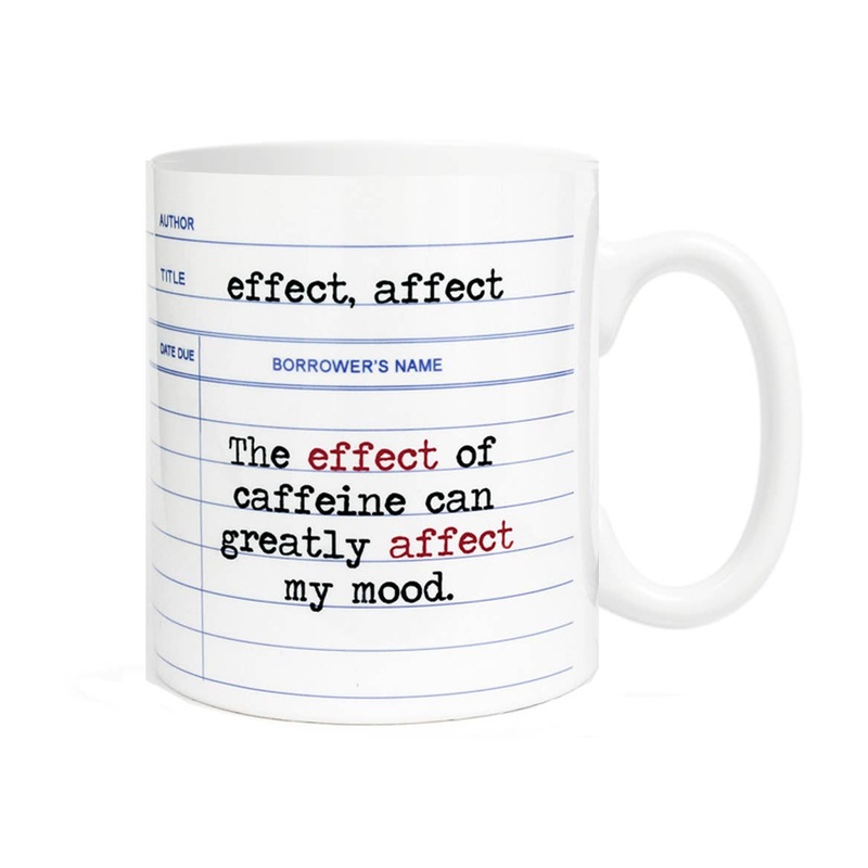 The Effect of Caffeine Can Greatly Effect My Mood Mug