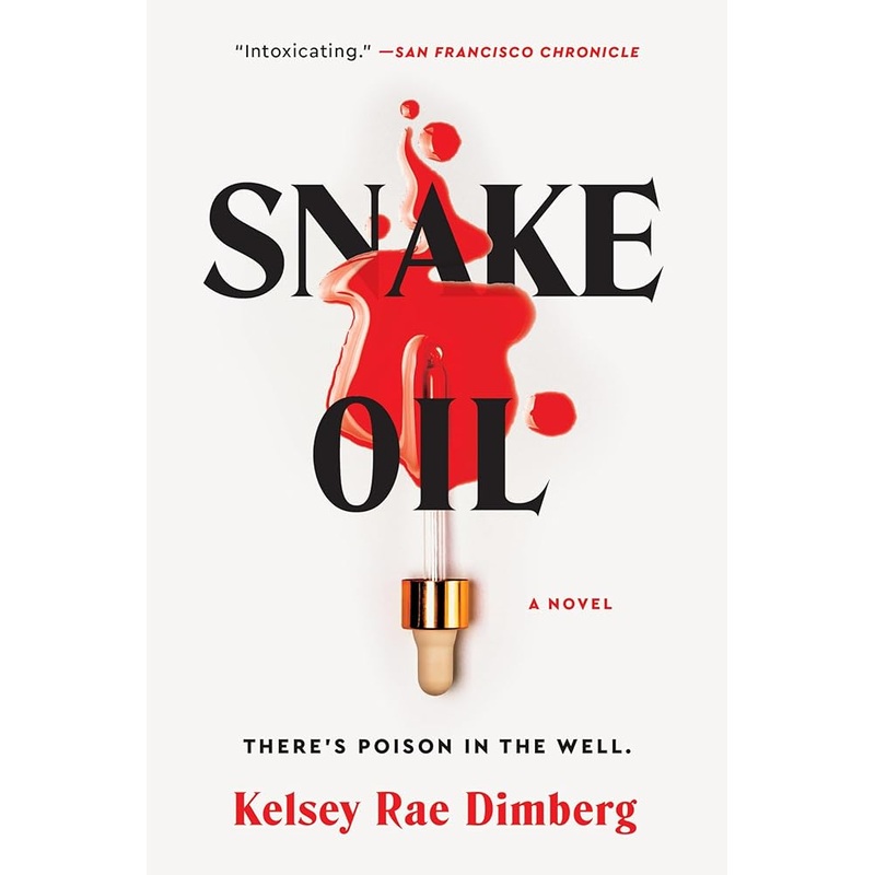 (09/16/25 PREORDER) Snake Oil: A Novel
