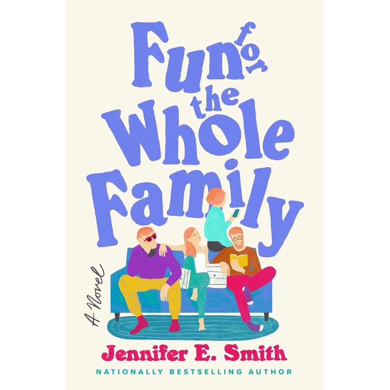 Fun for the Whole Family: A Novel Hardcover