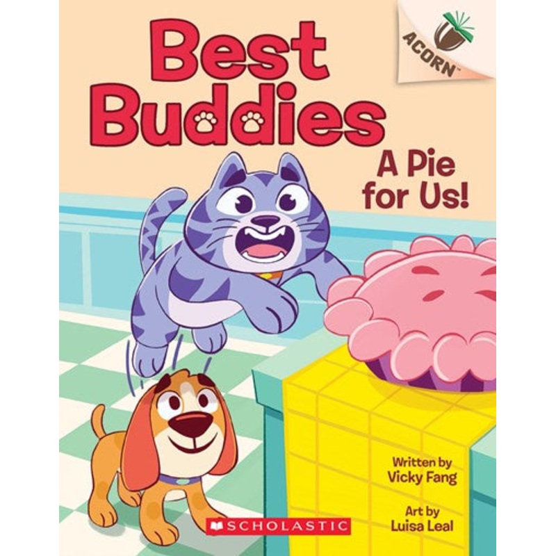 A Pie for Us!: An Acorn Book (Best Buddies #1)