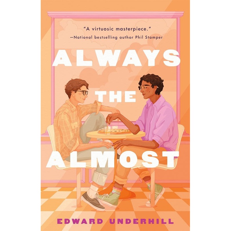 Always the Almost : A Novel