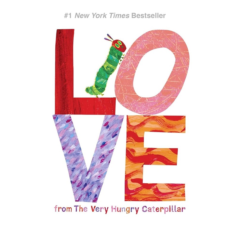 Love from The Very Hungry Caterpillar (The World of Eric Carle) by Eric Carle