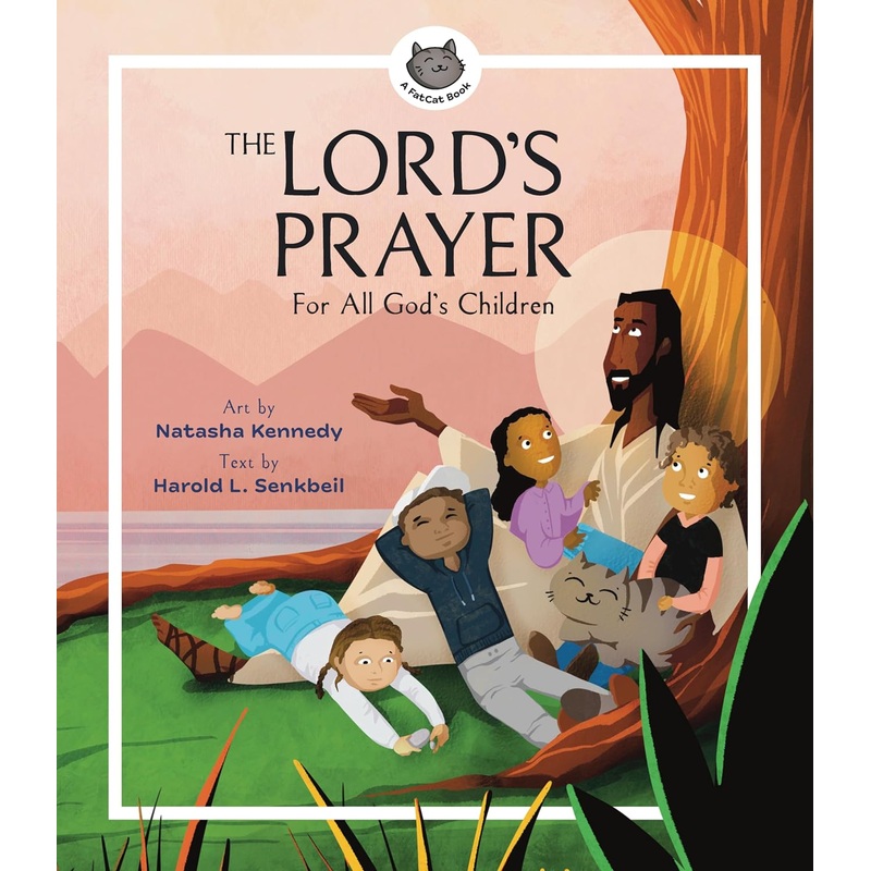 The Lord’s Prayer: For All God’s Children Hardcover