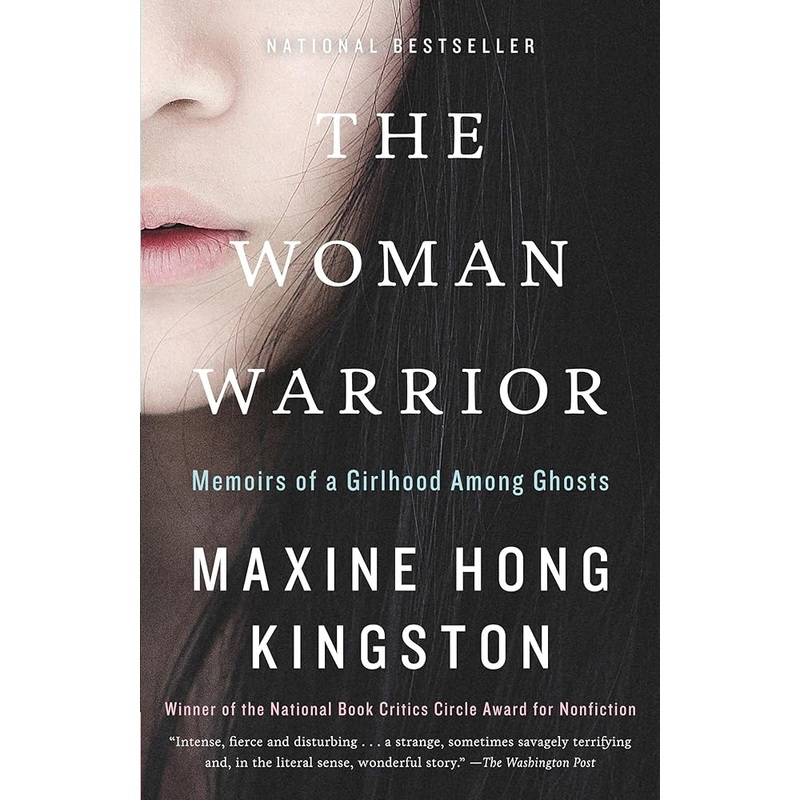 The Woman Warrior: Memoirs of a Girlhood Among Ghosts