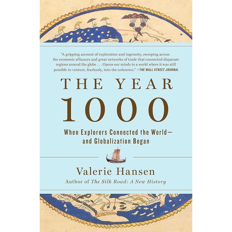 The Year 1000: When Explorers Connected the Worldand Globalization Began
