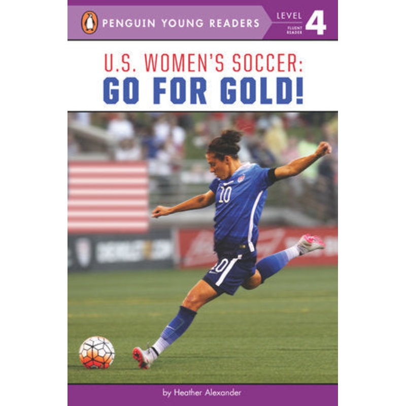 US Women’s Soccer: Go For Gold!