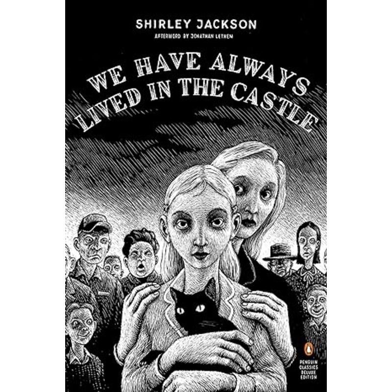 We Have Always Lived in the Castle: (Penguin Classics Deluxe Edition)