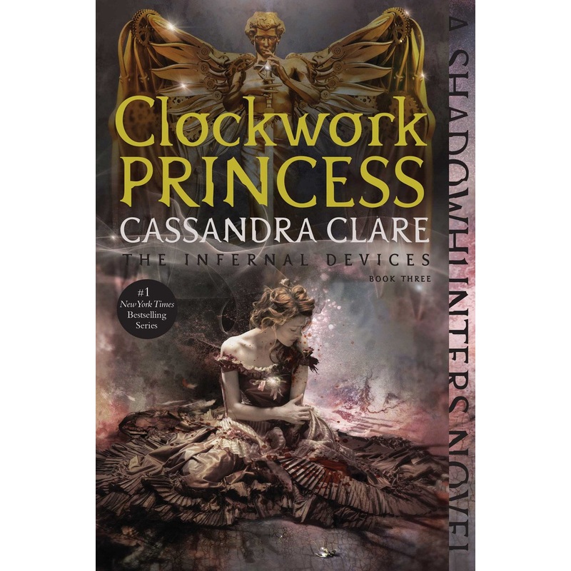 Clockwork Princess ( Infernal Devices #3 )