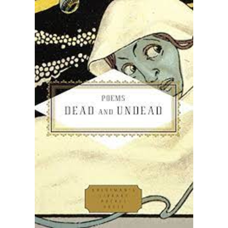 Everyman’s Library: Poems Dead and Undead