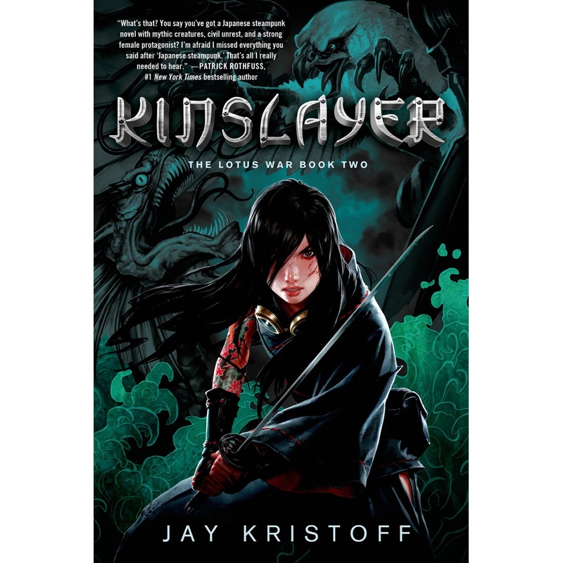 Kinslayer: The Lotus War Book Two (Lotus War #2)