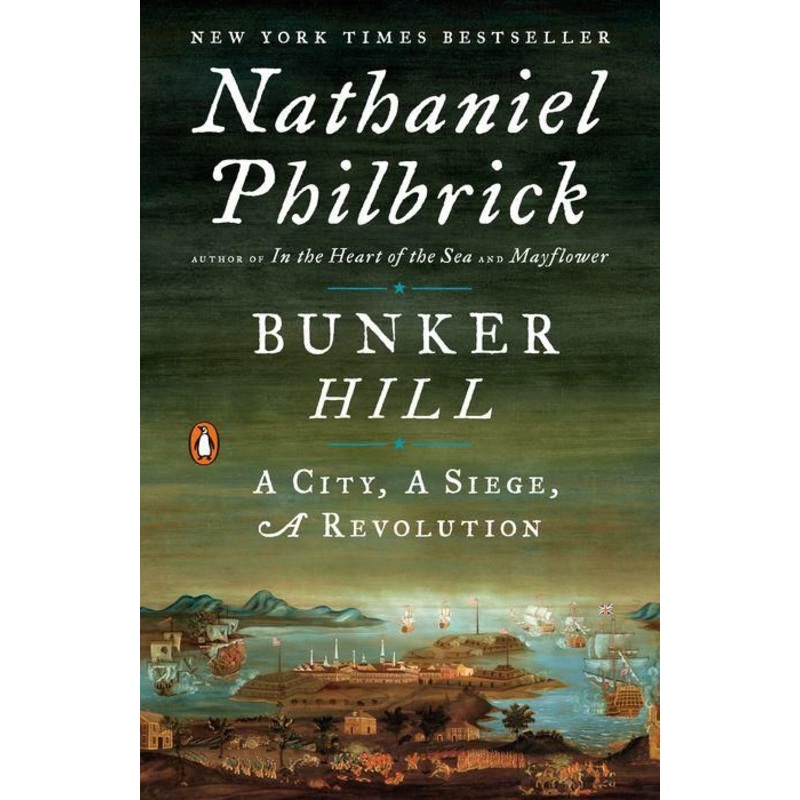 Bunker Hill: A City, a Siege, a Revolution Paperback