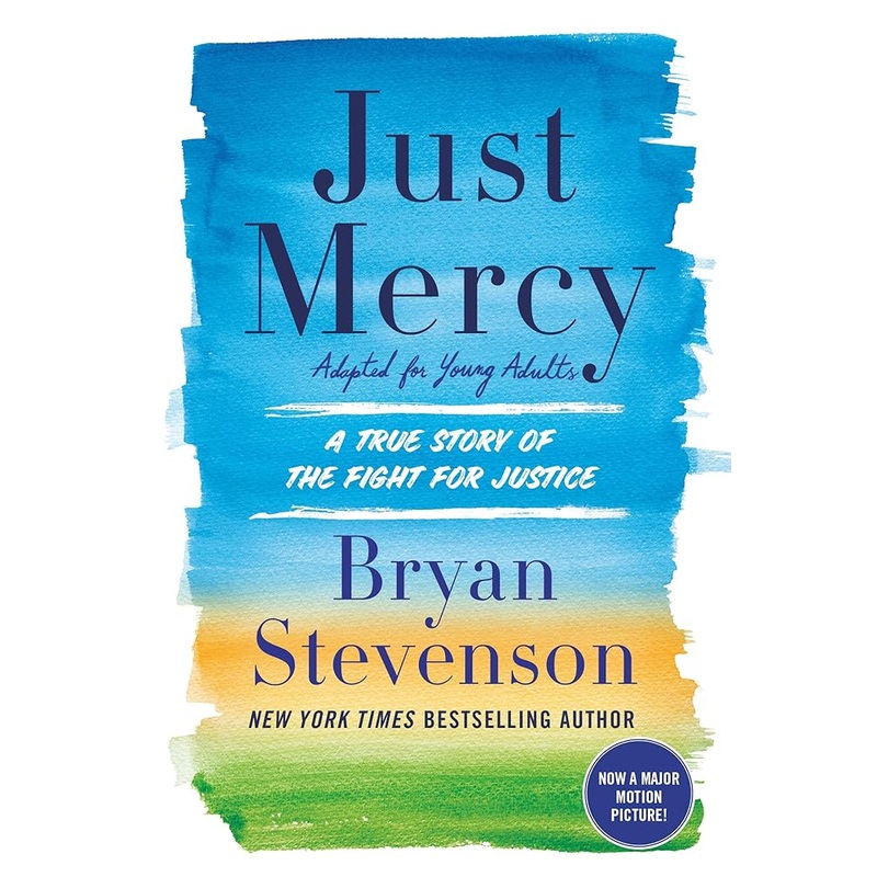 Just Mercy (Adapted for Young Adults): A True Story of the Fight for Justice
