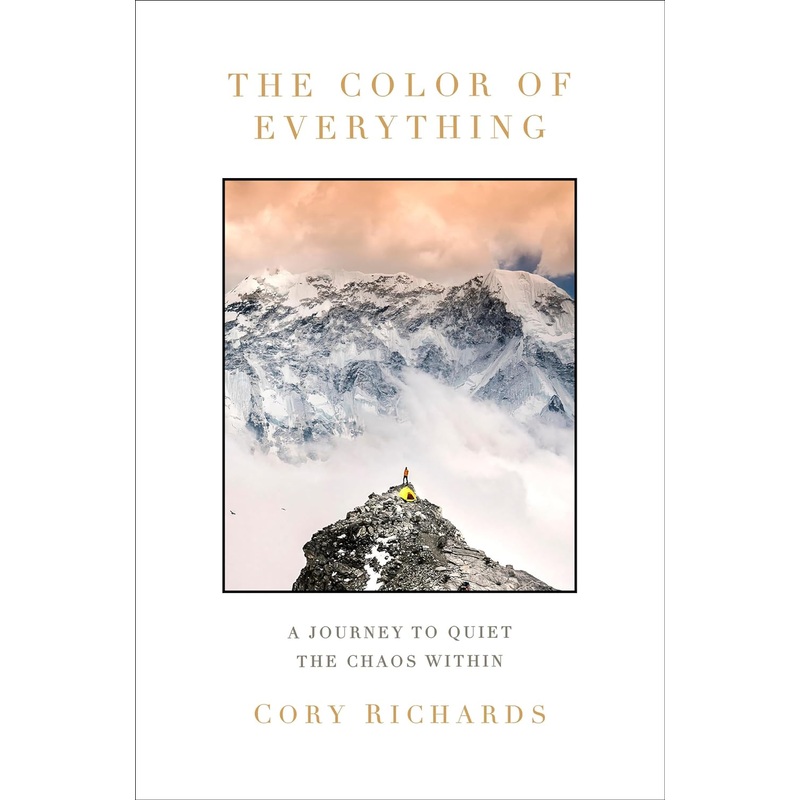 The Color of Everything: A Journey to Quiet the Chaos Within Hardcover
