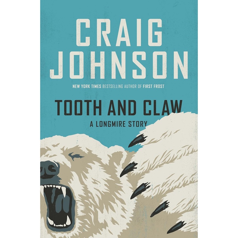 Tooth and Claw: A Longmire Story Hardcover