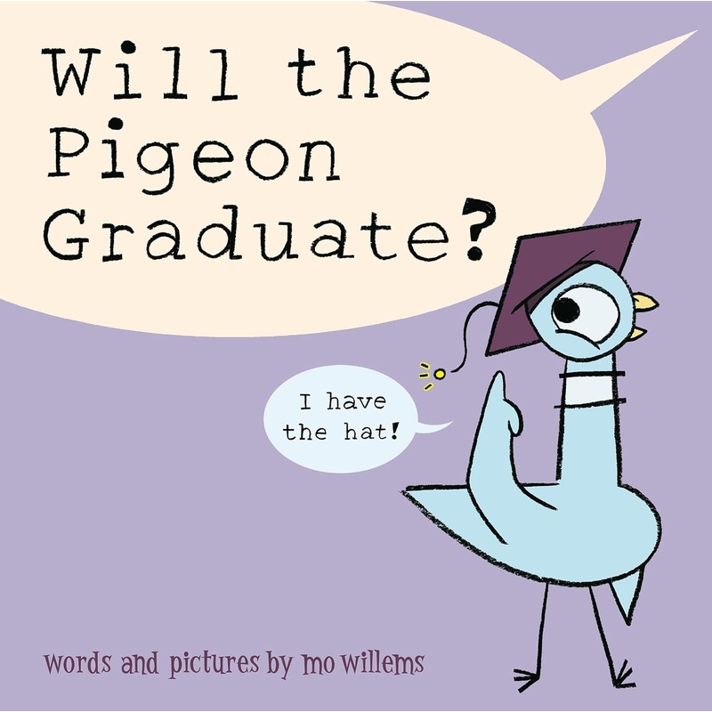 Will the Pigeon Graduate? Hardcover