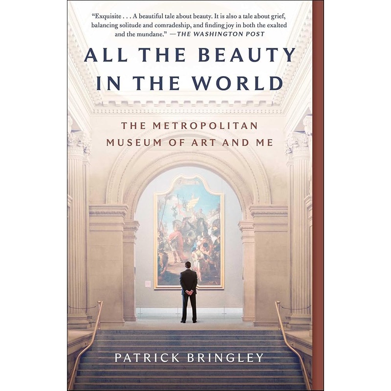 All the Beauty in the World: The Metropolitan Museum of Art and Me