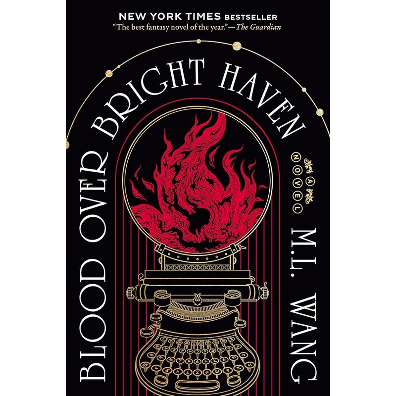 Blood Over Bright Haven: A Novel by M. L. Wang