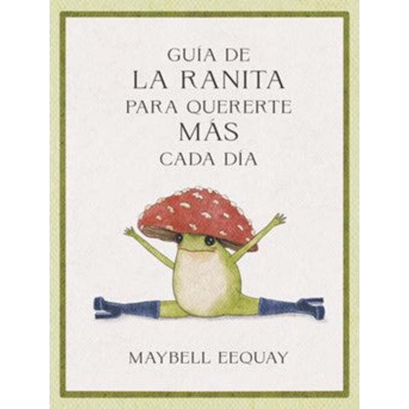 Gua de la Ranita para quererte ms cada da