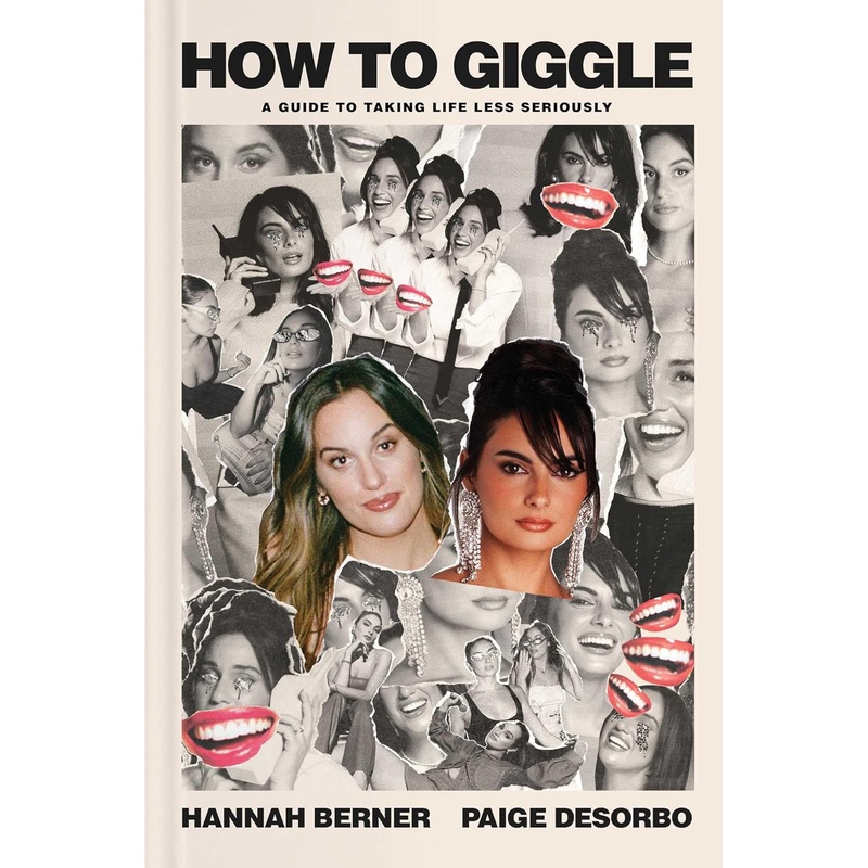 How to Giggle: A Guide to Taking Life Less Seriously – Backorder Hardcover