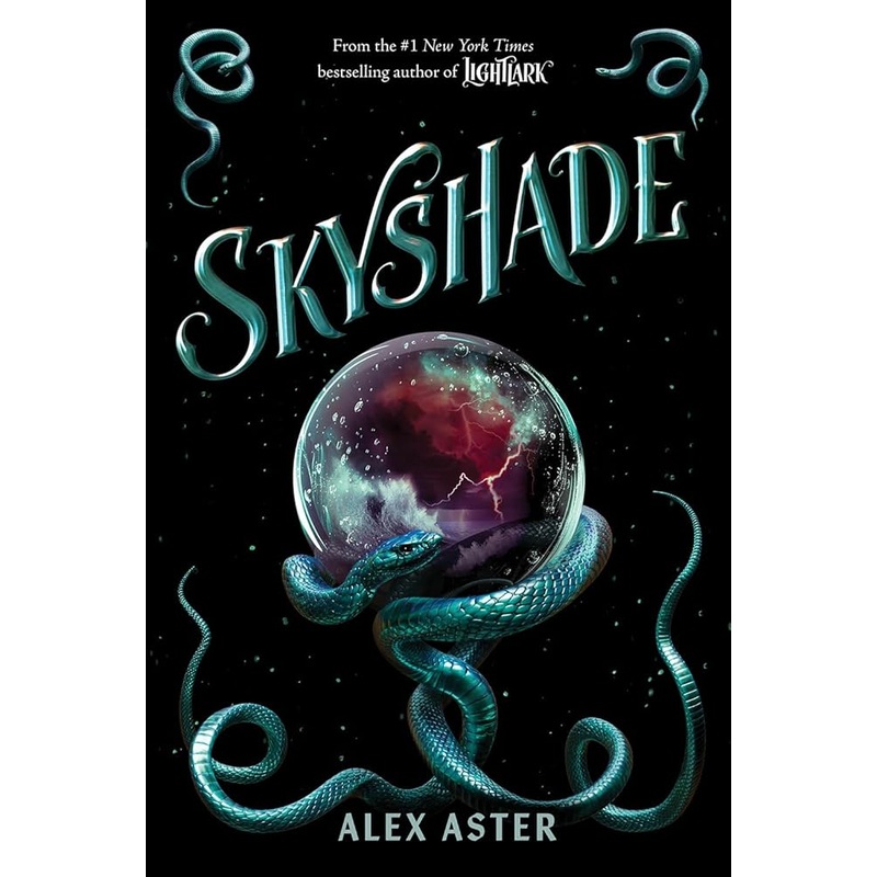Skyshade (The Lightlark Saga Book 3) (Volume 3) by Alex Aster