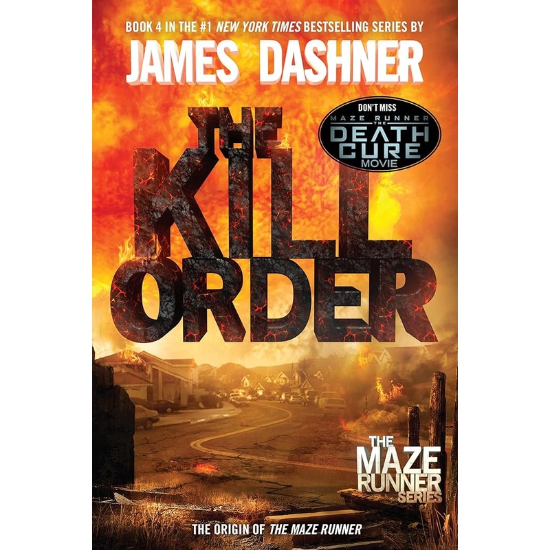 The Kill Order (Maze Runner, Book Four; Origin)