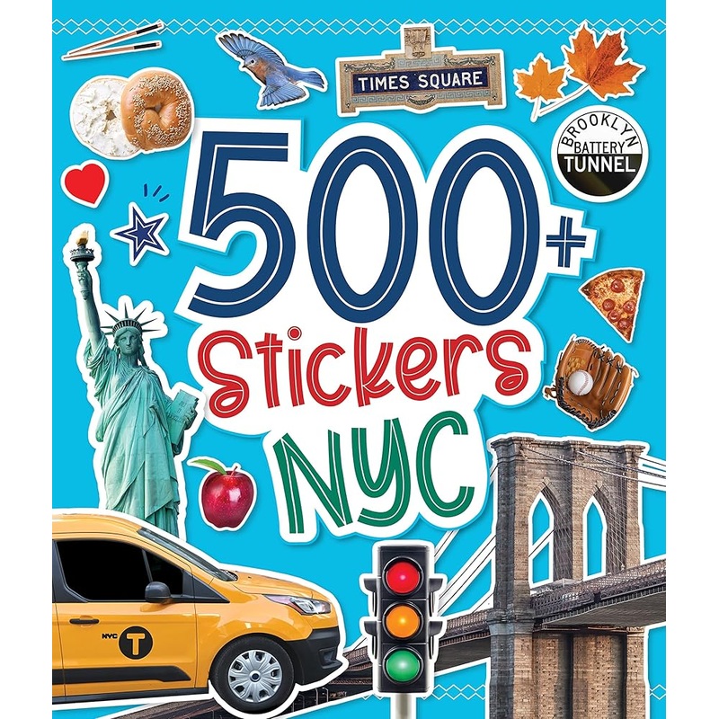 500 Stickers: NYC: Discover the Magic of the Big Apple with Hundreds of Fun Stickers! (Regional Sticker Books)