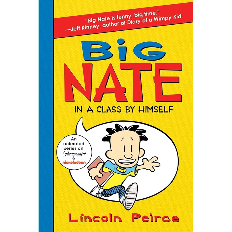 Big Nate: In a Class by Himself (Big Nate, 1) by Lincoln Peirce