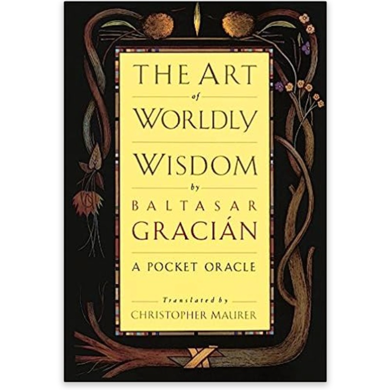 The Art of Worldly Wisdom
