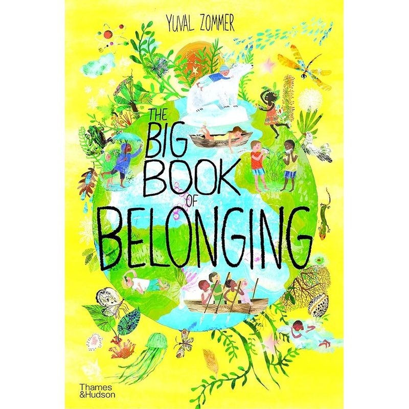 The Big Book of Belonging (The Big Book Series) by Yuval Zommer