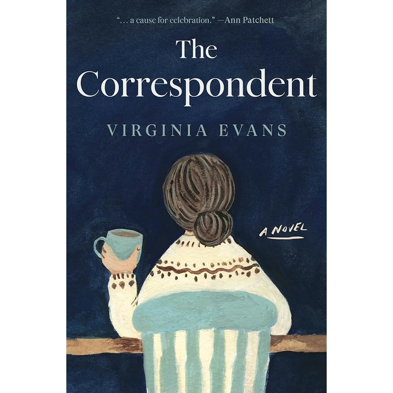 The Correspondent: A Novel by Virginia Evans