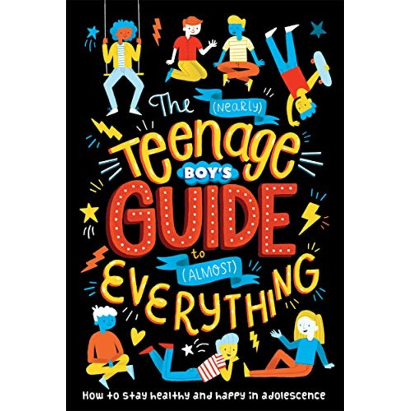 The (Nearly) Teenage Boy’s Guide to (Almost) Everything | Fun & Humorous Life Advice, Tips, & Skills for Growing Up  Parenting & Youth Book