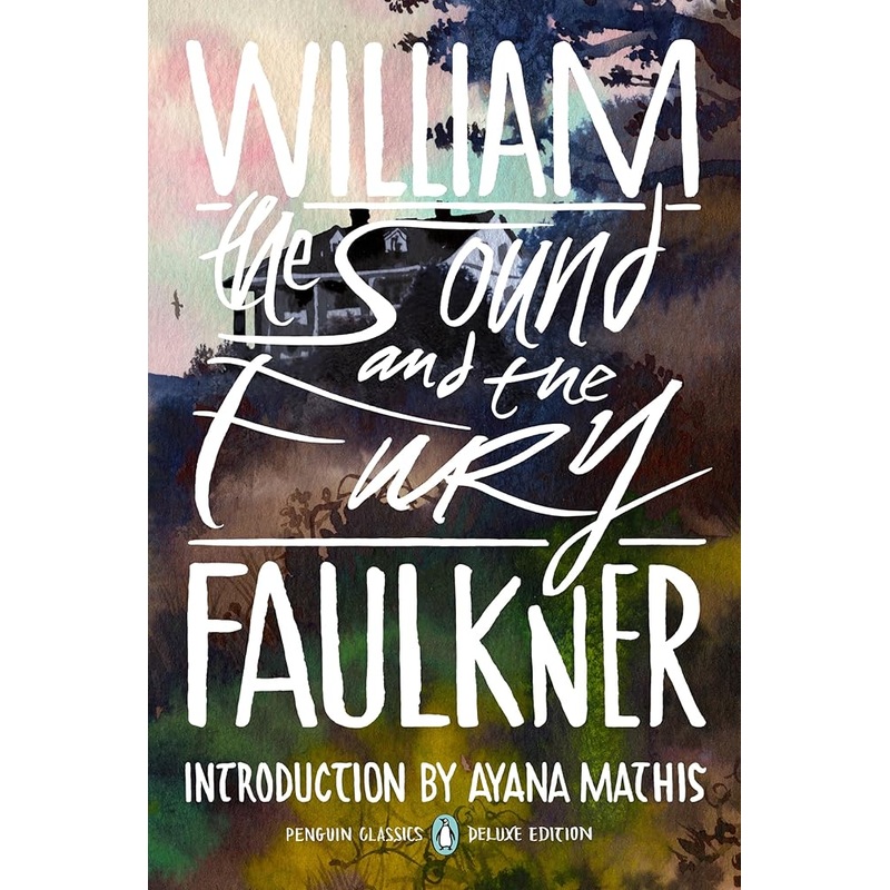 (06/02/26 PREORDER) The Sound and the Fury: (Penguin Classics Deluxe Edition)
