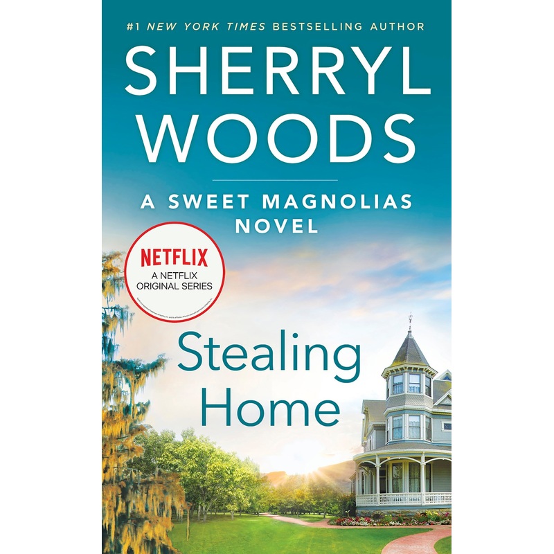 Stealing Home (Sweet Magnolias Novel #1)