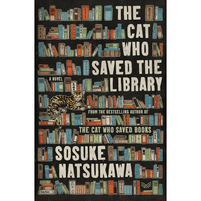 The Cat Who Saved the Library: A Novel Hardcover
