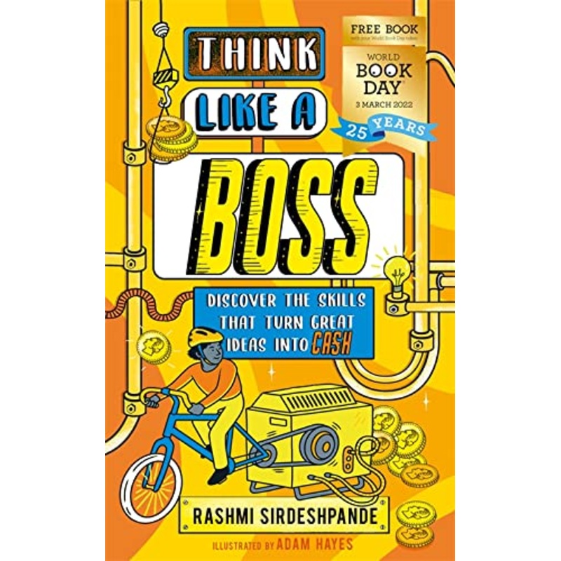 Think Like a Boss: Discover the skills that turn great ideas into CASH: World Book Day 2022