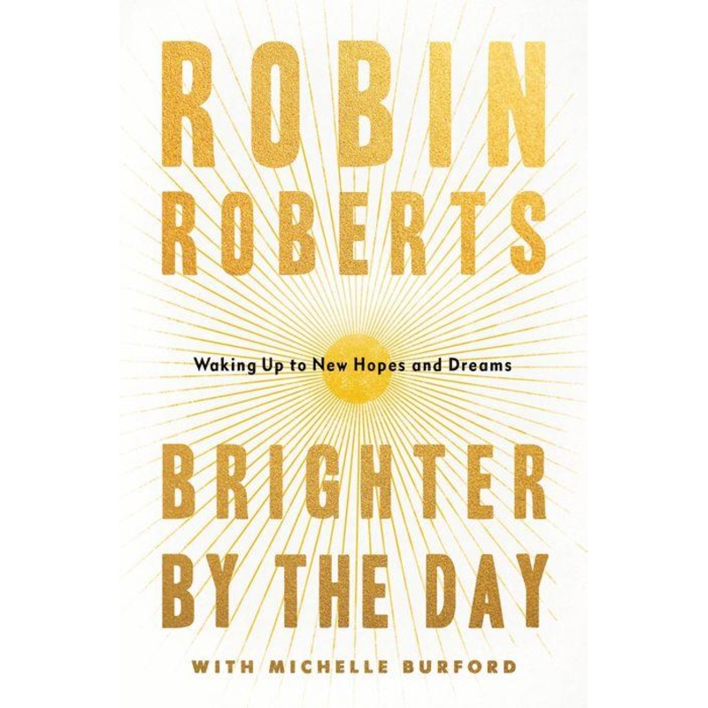 Brighter by the Day: Waking Up to New Hopes and Dreams Hardcover