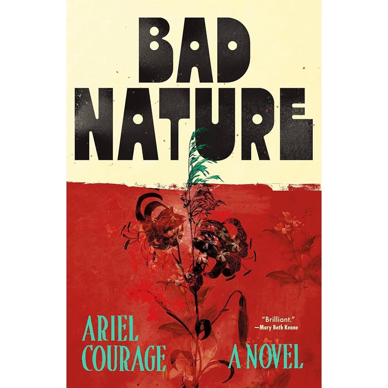 Bad Nature: A Novel