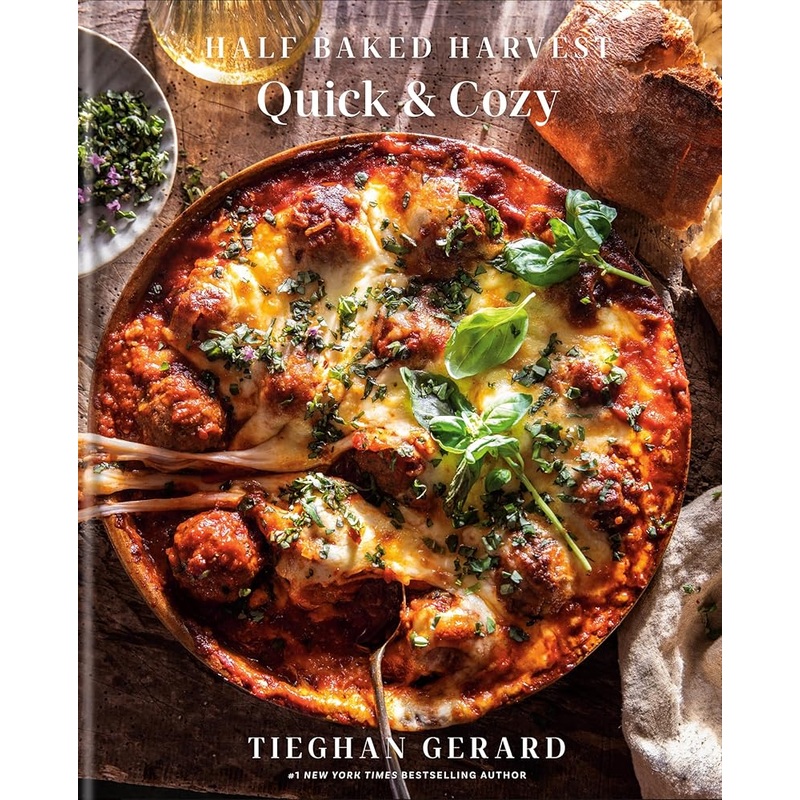 Half Baked Harvest Quick & Cozy by Tieghan Gerard