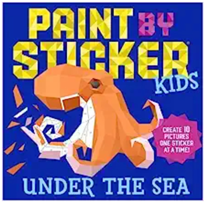 Paint by Sticker Kids: Under the Sea: Create 10 Pictures One Sticker at a Time!