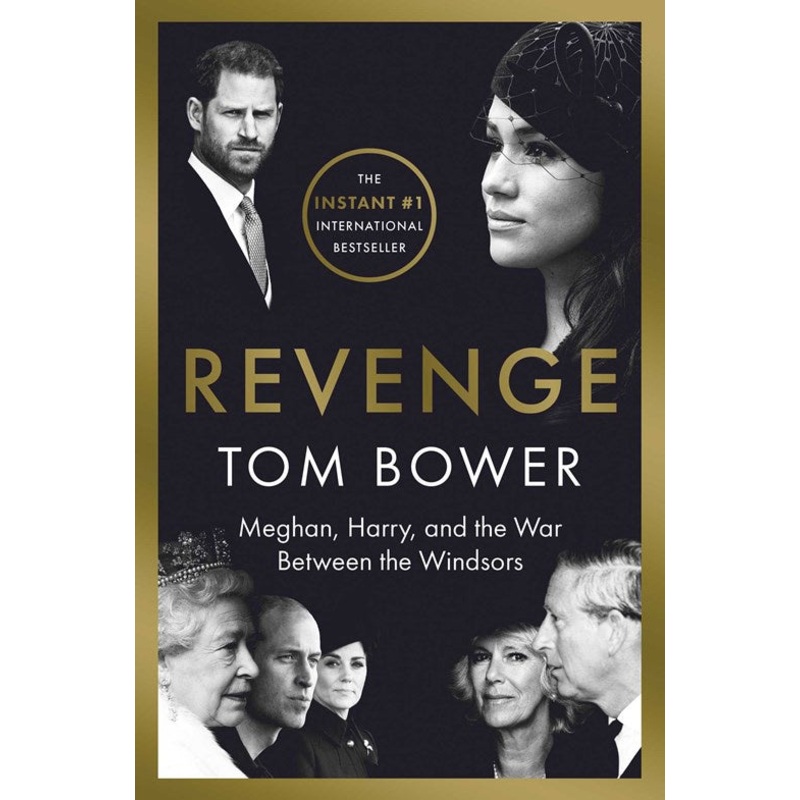 Revenge : Meghan, Harry, and the War Between the Windsors