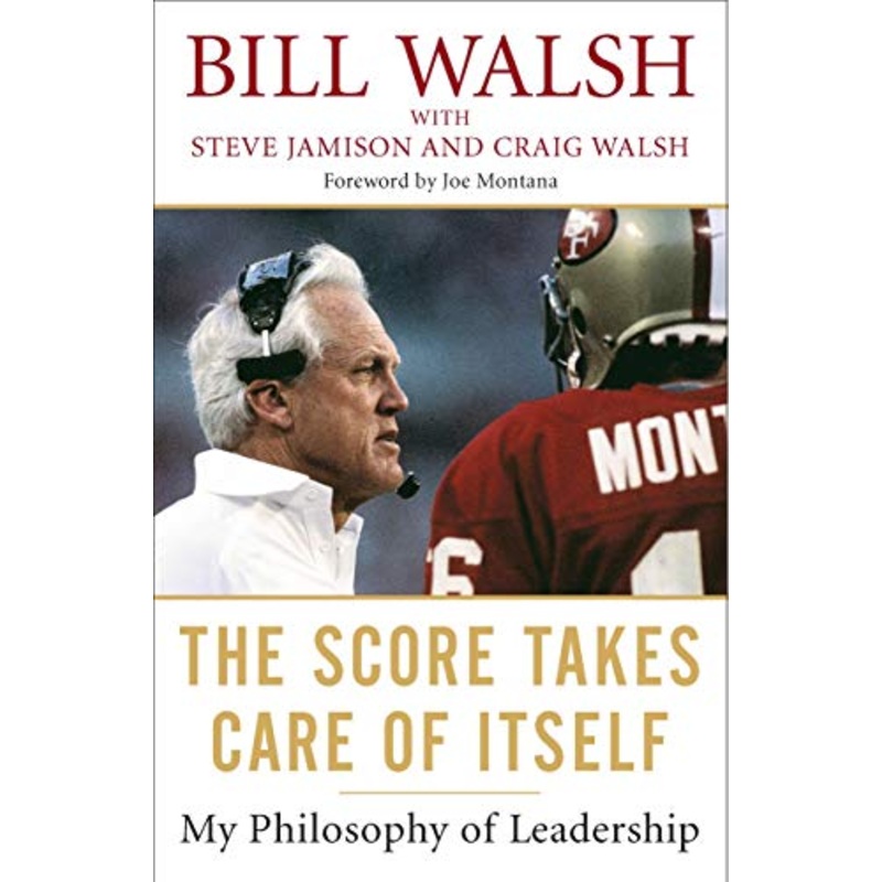 Score Takes Care of Itself: My Philosophy of Leadership