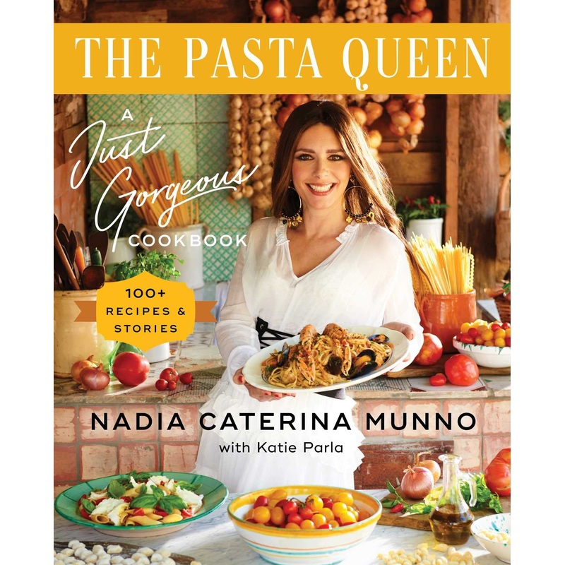 The Pasta Queen: A Just Gorgeous Cookbook: 100+ Recipes and Stories Hardcover